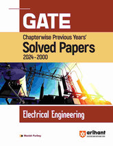 GATE Chapterwise Previous Years' Solved Papers (2024-2000) Electrical Engineering by Arihant Publication